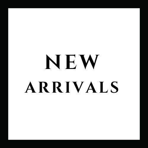 NEW ARRIVALS
